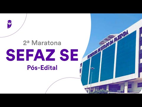 2ª Maratona SEFAZ SE - Pós-Edital