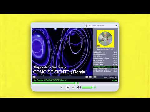 BAD BUNNY x JHAY CORTEZ - CÓMO SE SIENTE REMIX | LAS QUE NO IBAN A SALIR (Audio Oficial)