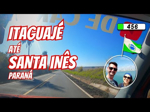 Estrada de ITAGUAJÉ  até SANTA INÊS no Paraná 🔴456 #paraná