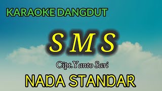 Download lagu SMS - NADA STANDAR - Cipt.Yanto Sari - KARAOKE DANGDUT  mp3