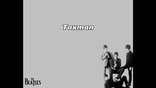 Taxman - The Beatles