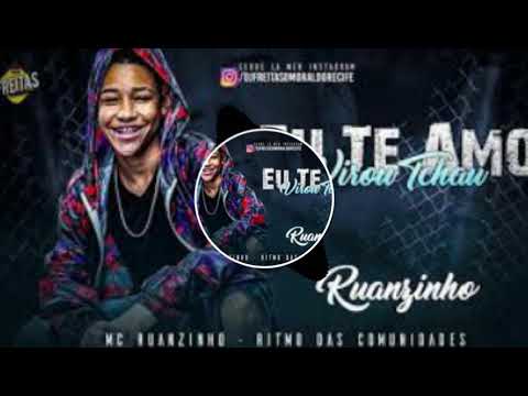 Mc Ruanzinho. e Tainá Costa _tchau nosso eu te amo virou tchau..