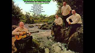 The Clancy Brothers - Flowers In The Valley