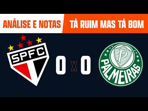 SÃO PAULO 0x0 PALMEIRAS - EMPATE COM GOSTO AMARGO