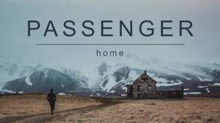 Passenger - Home (Audio)