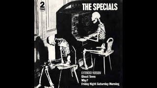 Ghost Town (Extended Version) the specials
