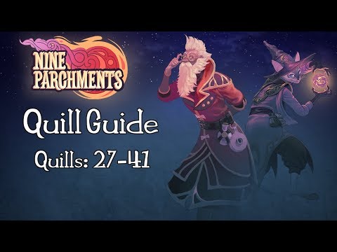 Nine Parchments - Quills Guide - 27 To 41