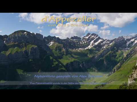 d'Appezeller, Alphornmelodie (Trio) von Beat Bischof, gespielt von Alex Zehnder