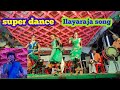 ஆந்தகுடி இளையராஜா சாங் டான்ஸ் மானே உ�