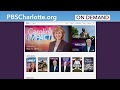 Watch PBS Charlotte On Demand