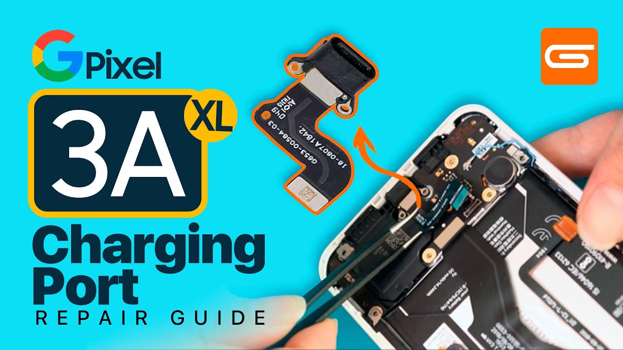 Google Pixel 3A XL Charging Port Replacement