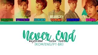 Boyfriend - Never End | Legendado [Color Coded/PT-BR/ENG/ROM]