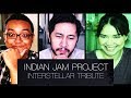 INTERSTELLAR TRIBUTE Tushar Lall The Indian Jam Project Reaction