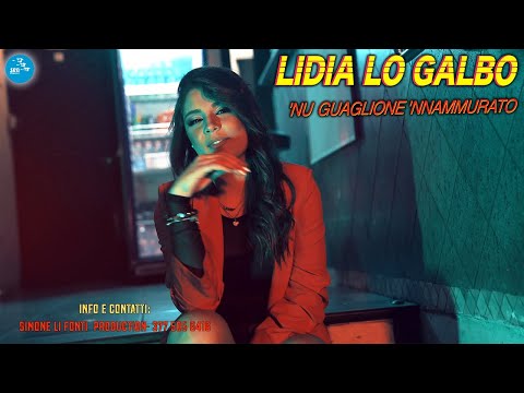 Lidia Lo Galbo - 'Nu guaglione 'nnammurato ( Ufficiale 2022 )