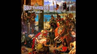 Bolt Thrower - Through the Ages (Outro)