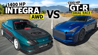 1400hp AWD Integra vs 1300hp Nissan GT-R Drag Race // HONDA vs HATERS