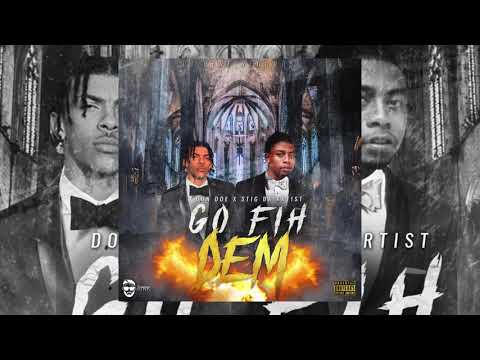 Don Doe - Go Fih Dem (Feat. Stig Da Artist & Dj Perf)