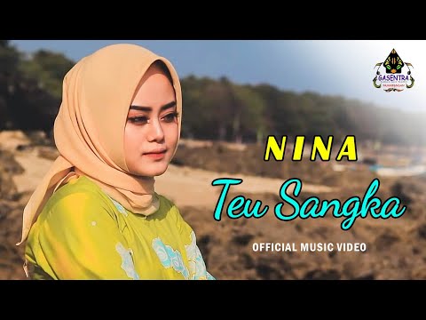 TEU SANGKA - NINA (Official Music Video Gasentra)