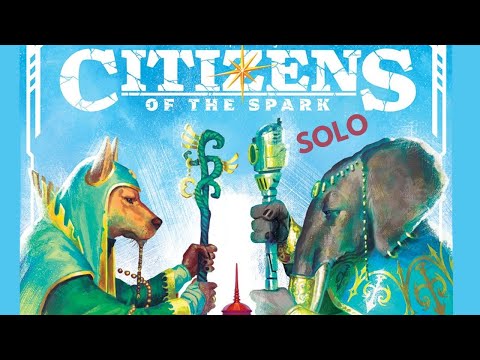 Citizens of the Spark | Solo Board Game Tutorial and Playthrough