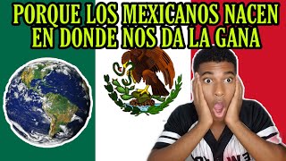 PORQUE LOS MEXICANOS NACEN EN DONDE SE NOS DA LA GANA 🇲🇽