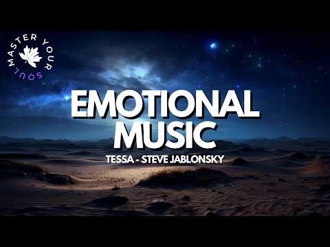 Tessa - Steve Jablonsky | Instrumental | Extended Version  | Emotional, Stress Relief, Inspiring