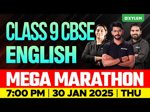 Class 9 CBSE English | Mega Marathon | Xylem Class 9 CBSE