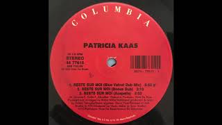 Patricia Kaas - Reste Sur Moi (Blue Velvet Dub Mix)