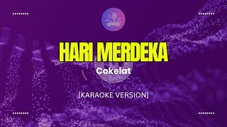 Download lagu Cokelat - Hari Merdeka (Karaoke Version) mp3