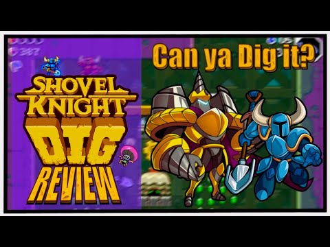 Shovel Knight as a Roguelite, Can ya Dig it? - Shovel Knight Dig Review