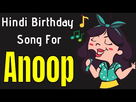 Anoop Happy Birthday Song | Happy Birthday Anoop Song Hindi | Birthday Song for Anoop