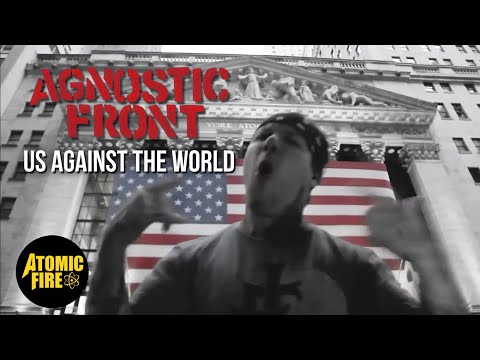 AGNOSTIC FRONT - Us Against The World (OFFICIAL MUSIC VIDEO) | ATOMIC FIRE RECORDS