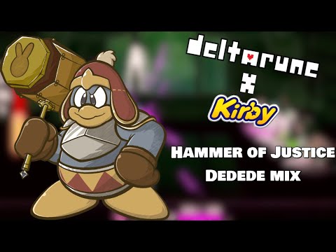 Hammer of Justice Dedede mix- Hammer of Justice FLP edit (deltarune X Kirby)