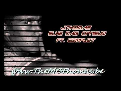 J.Thomas - Elke dag opnieuw (Ft.Complot)