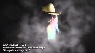 Leon Russell - 1971 - Stranger in a Strange Land