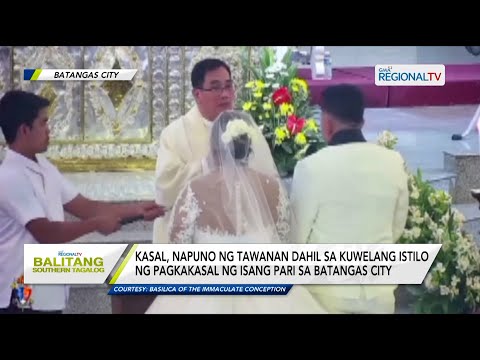Balitang Southern Tagalog: Kasal, napuno ng tawanan dahil sa kuwelang istilo ng pagkakasal pari