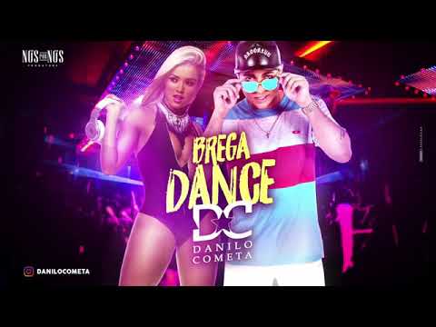 DANILO COMETA BREGA DANCE MÚSICA NOVA 2017