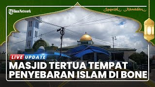 Masjid Tua Al Mujahidin Jadi Pusat Penyebaran Agama Islam di Bone, Punya 9 Pintu Masuk