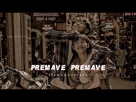 Premave Premave(slowed+reverb) kannada song