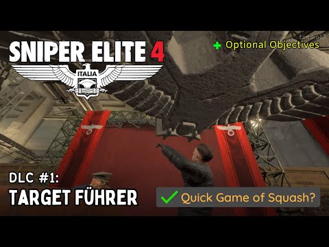 Sniper Elite 4 - DLC #1: Target Führer (✔️ Quick Game of Squash?)