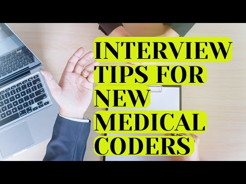 INTERVIEW TIPS FOR NEW MEDICAL CODERS