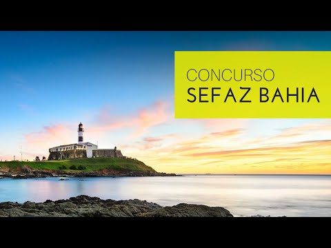 Concurso SEFAZ BA 2019 - Como passar mais rápido na SEFAZ BA (edital aberto)
