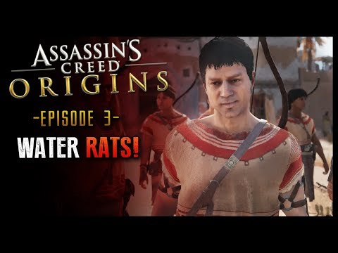 Assassins Creed Origins Walkthrough Part 3 Water Rats!