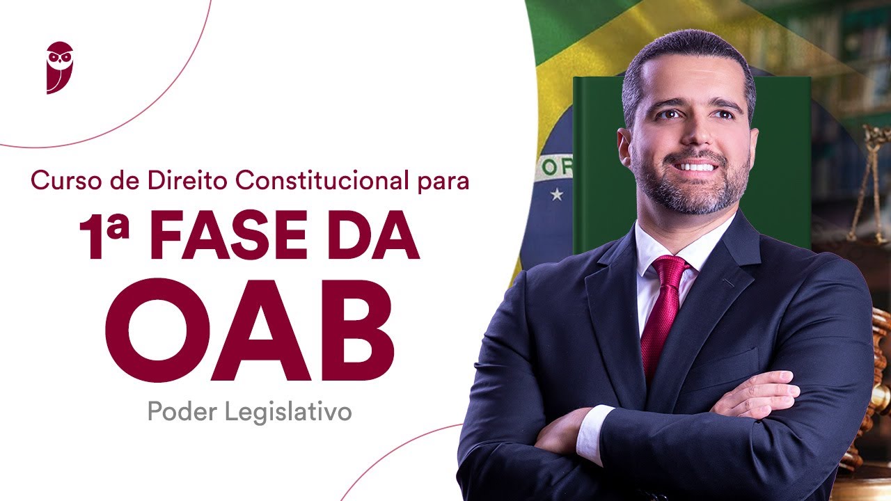 Poder Legislativo - Curso de Direito Constitucional para 1ª Fase da OAB