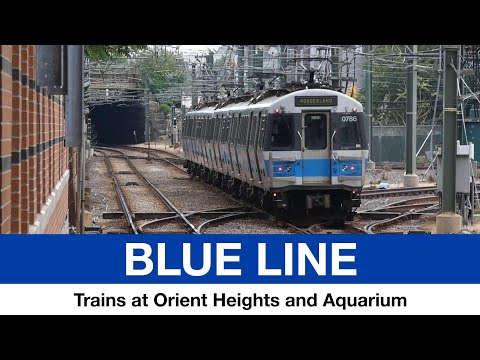 MBTA 'the T' - Blue Line Trains at Orient Heights + Aquarium - 07/01/21