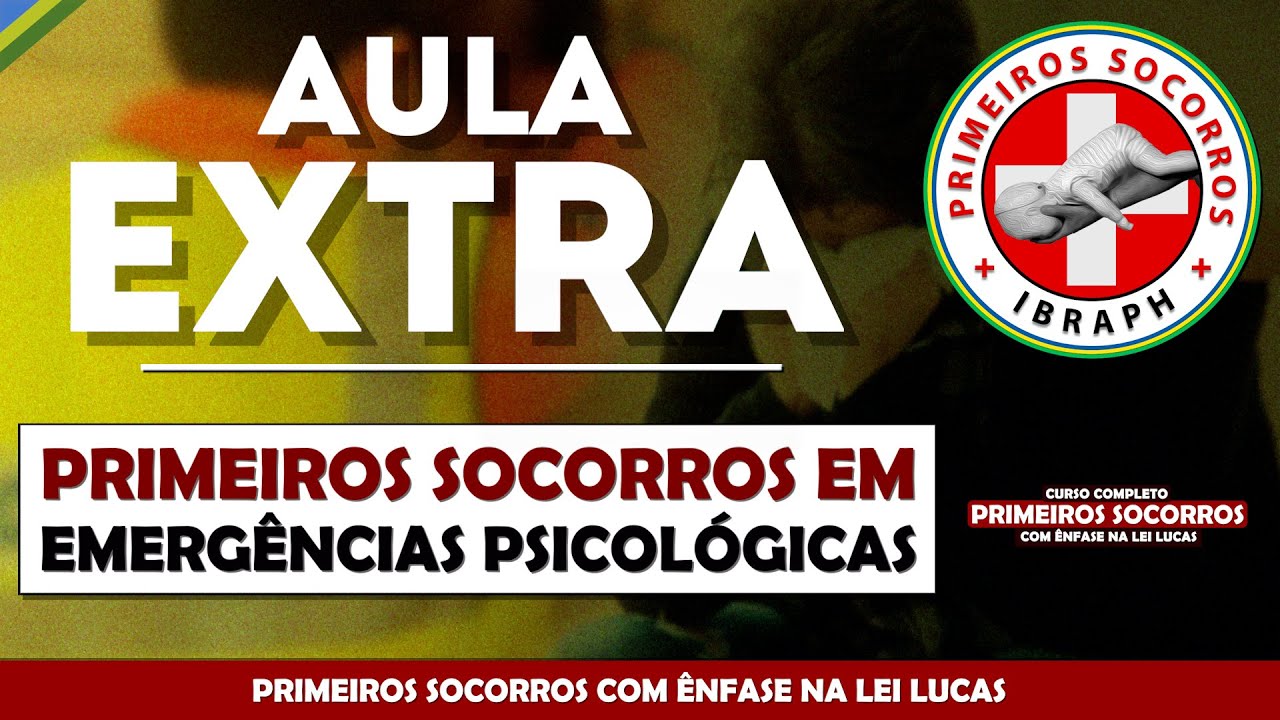 PRIMEIROS SOCORROS PSICOLÓGICOS | AULA COMPLETA