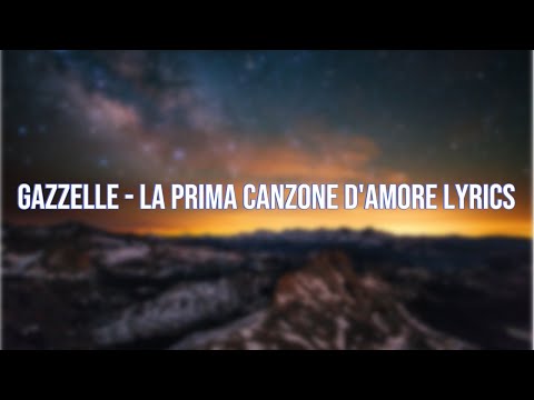 Gazzelle la prima canzone d'amore lyrics