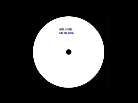 THE DOOBIE BROTHERS - Long Train Running (2001 White Label)