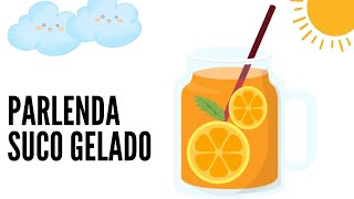 PARLENDA SUCO GELADO  ilustrada