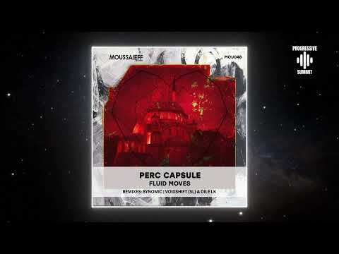 PREMIERE: Perc Capsule - Fluid Moves (Original Mix) [Moussaieff Records]