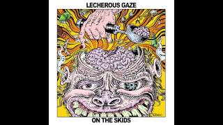 Lecherous Gaze - Frustrated